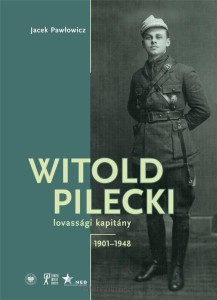 WITOLD PILECKI 1901-1948