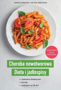 CHOROBA NOWOTWOROWA.DIETA I JADŁOSPISY