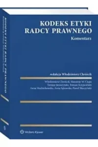 KODEKS ETYKI RADCY PRAWNEGO.KOMENTARZ