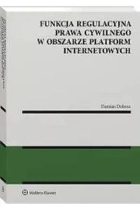 FUNKCJA REGULACYJNA PRAWA CYWILNEGO W OBSZARZE PLATFORM INTER