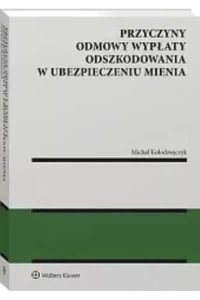 PRZYCZYNY ODMOWY WYPŁATY ODSZKODOWANIA W UBEZPIECZ.MIENIA