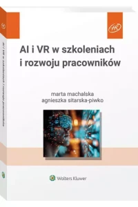 AI VR W SZKOLENIACH I ROZWOJU PRACOWNIKÓW