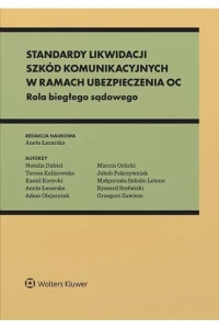 STANDARDY LIKWIDACJI SZKÓD KOMUNIKACYJNYCH W RAMACH UBEP.OC A