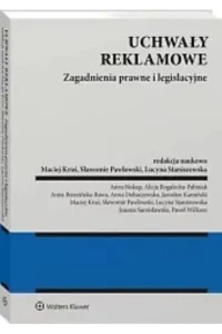UCHWAŁY REKLAMOWE.ZAGADNIENIAPRAWNE I LEGISLACYJNE