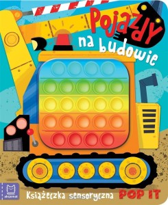POJAZDY NA BUDOWIE.KSIĄŻECZKA SENSORYCZNA