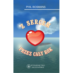 Z SERCEM PRZEZ CAŁY ROK