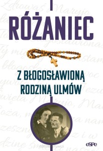 RÓŻANIEC Z BŁ.RODZINĄ ULMÓW