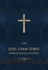 MODLITEWNIK JEZU UFAM TOBIE GRANAT