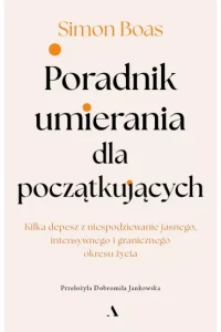 PORADNIK UMIERANIA DLA POCZĄTKUJĄCYCH