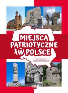 MIEJSCA PATRIOTYCZNE W POLSCE