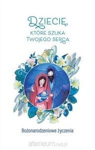 DZIECIĘ KTÓRE SZUKA TWOJEGO SERCA