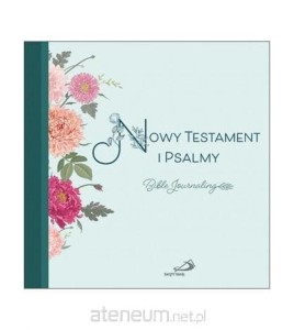 NOWY TESTAMENT I PSALMY.BIBLE JOURNALING