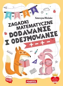 ZAGADKI MATEMATYCZNE.DODAWANIEI ODEJMOWANIE