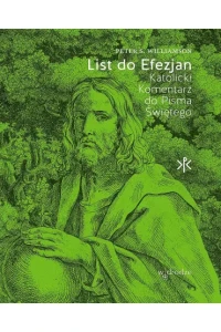 LIST DO EFEZJAN.KATOLICKI KOMENTARZ DO PISMA ŚW.