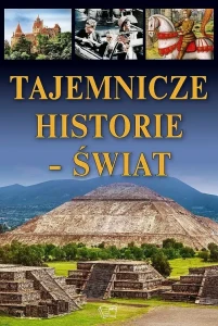 TAJEMNICZE HISTORIE-ŚWIAT