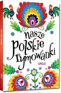 NASZE POLSKIE RYMOWANKI