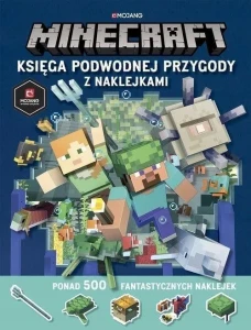 MINECRAFT.KSIĘGA PODWODNEJ PRZYGODY Z NAKLEJKAMI
