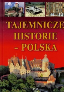 TAJEMNICZE HISTORIE-POLSKA