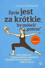 f-zycie-jest-za-krotkie-by-mowic-potem-jak-porzucic-stare-nawyki-i-przezyc-najbardziej-zajebisty-rok-w-zyciu.webp