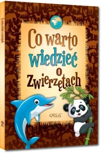 CO WARTO WIEDZIEĆ O ZWIERZĘTACH