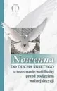 NOWENNA DO DUCHA ŚW.O ROZEZNANIE WOLI BOŻEJ PRZED PODJĘCIWM..