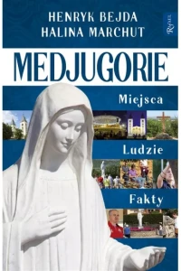 MEDJUGORIE.MIEJSCA,LUDZIE,FAKTY