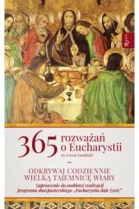 365 ROZWAŻAŃ O EUCHARYSTII