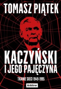 KACZYŃSKI I JEGO PAJĘCZYNA