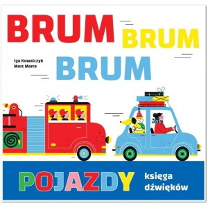 POJAZDY KSIĘGA DŹWIĘKÓW BRUM BRUM BRUM