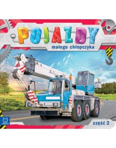 POJAZDY MAŁEGO CHŁOPCZYKA CZ.2