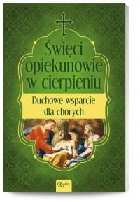ŚWIĘCI OPIEKUNOWIE W CIERPIENIU