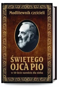 MODLITEWNIK CZCICIELI ŚWIĘTEGOO.PIO
