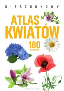 KIESZONKOWY ATLAS KWIATÓW 180 GATUNKÓW