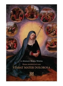 KILKA ROZWAŻAŃ NAD STABAT MATERDOLOROSA