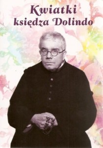 KWIATKI KSIĘDZA DOLINDO