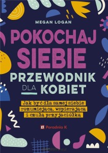 POKOCHAJ SIEBIE PRZEWODNIK DLAKOBIET