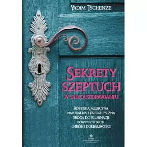 SEKRETY SZEPTUCHY.LUDOWE SPOSOBY UZDRAWIANIA