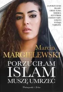 PORZUCIŁAM ISLAM.MUSZĘ UMRZEĆ
