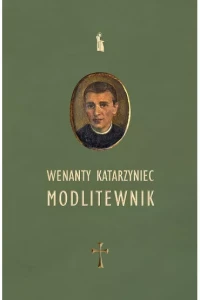 MODLITEWNIK.WENANTY KATARZYNIEC