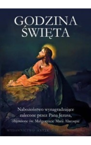GODZINA ŚWIĘTA.NABOŻEŃSTWO WYNAGRADZAJĄCE