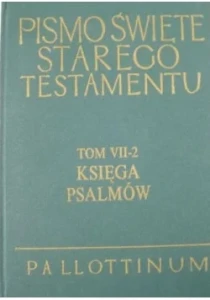 KSIĘGA PSALMÓW TOM VII-2 KOMENTARZE DO ST