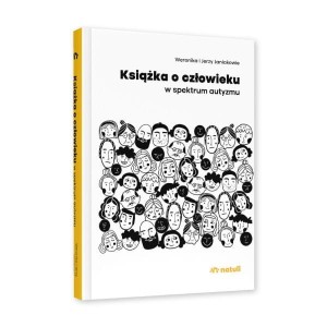 KSIĄŻKA O CZŁOWIEKU W CENTRUM AUTYZMU