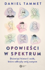 OPOWIEŚCI W SPEKTRUM.DZIEWIĘĆ HISTORII OSÓB,KTÓRE ODKRYŁY ..