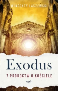 EXODUS.7 PROROCTW O KOŚCIELE