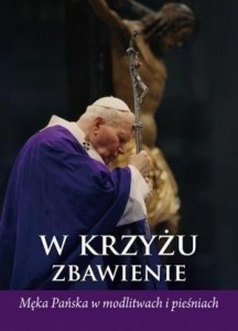 W KRZYŻU ZBAWIENIE
