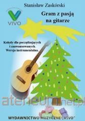 GRAM Z PASJĄ NA GITARZE.KOLĘDYDLA POCZĄTKUJĄCYCH