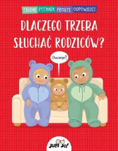 DLACZEGO TRZEBA SŁUCHAĆ RODZICÓW/TRUDNE PYTANIA PROSTE ODP/
