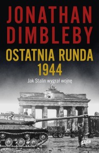 OSTATNIA RUNDA 1944.JAK STALINWYGRAŁ WOJNĘ