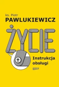 ŻYCIE INSTRUKCJA OBSŁUGI