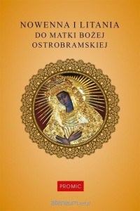 NOWENNA I LITANIA DO MATKI BOŻEJ OSTROBRAMSKIEJ